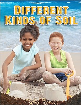 Cover for Aloian, , Molly · Different Kinds of Soil - Everybody Digs Soil (Paperback Book) (2010)