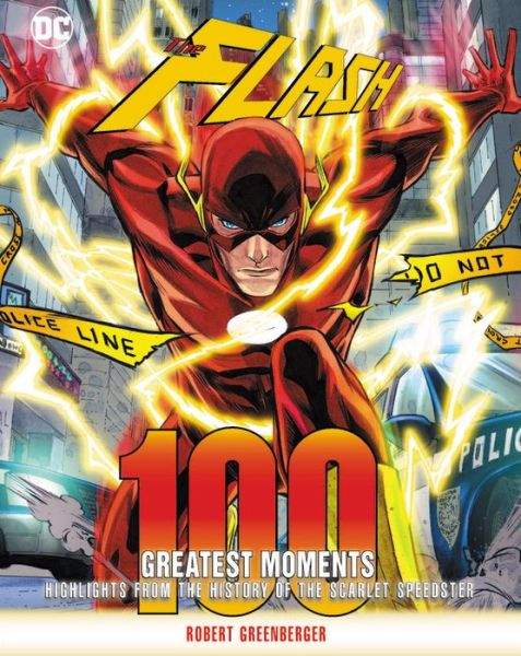 Cover for Robert Greenberger · Flash: 100 Greatest Moments: Highlights from the History of the Scarlet Speedster - 100 Greatest Moments of DC Comics (Hardcover Book) (2020)