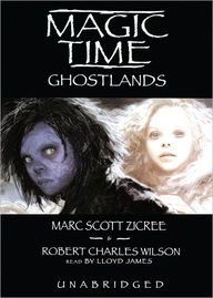 Cover for Robert Charles Wilson · Magic Time: Ghostlands -library Edition (Magic Time (Blackstone Audiobooks)) (Audiobook (CD)) [Mp3 Una edition] (2005)