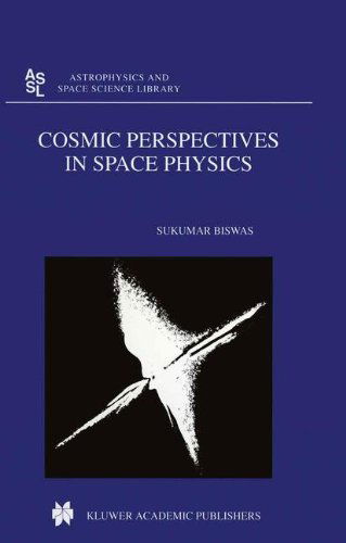 Cover for S. Biswas · Cosmic Perspectives in Space Physics - Astrophysics and Space Science Library (Hardcover Book) [1999 edition] (2000)