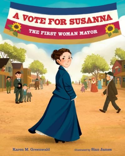 Vote for Susanna - Albert Whitman Co - Karen M. Greenwald - Livres - GLOBAL PUBLISHER SERVICES - 9780807553138 - 1 octobre 2021