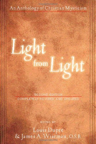 Cover for Louis Dupre · Light from Light (Second Edition): An Anthology of Christian Mysticism (Paperback Book) [2 Revised edition] (2001)