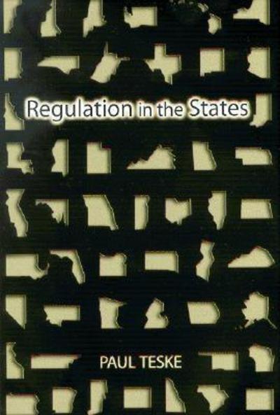 Cover for Paul Teske · Regulation in the States (Paperback Book) (2004)