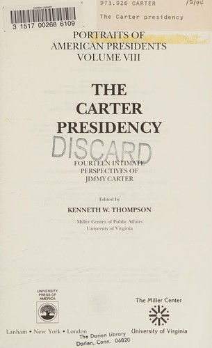 Cover for Kenneth W. Thompson · The Carter Presidency: Fourteen Intimate Perspectives of Jimmy Carter - Portraits of American Presidents Series (Paperback Book) (1990)
