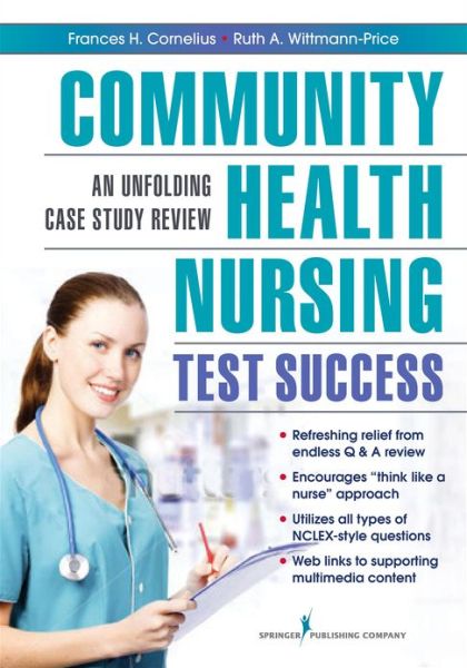 Cover for Frances H. Cornelius · Community Health Nursing Test Success: An Unfolding Case Study Review (Paperback Book) (2013)