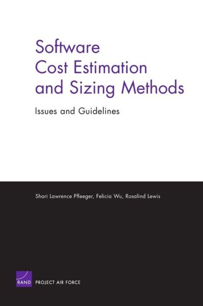 Cover for Shari Lawrence Pfleeger · Software Cost Estimation and Sizing Methods, Issues, and Guidelines (Paperback Book) (2005)