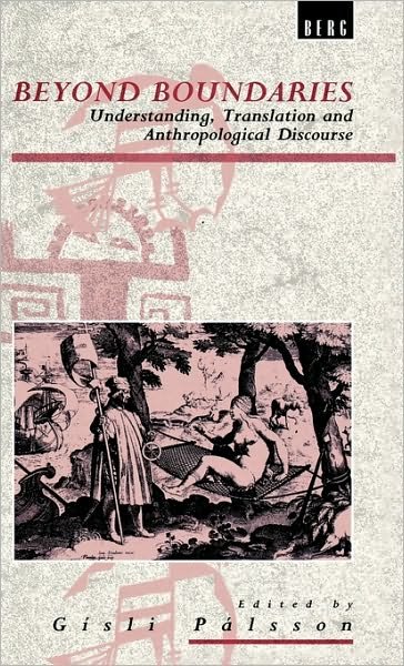 Cover for Gisli Palsson · Beyond Boundaries: Understanding, Translation and Anthropological Discourse - Explorations in Anthropology (Innbunden bok) (1994)