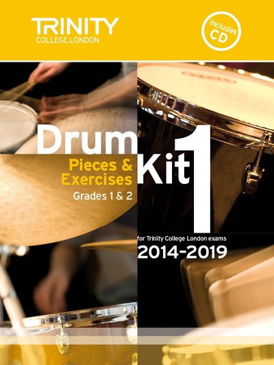 Drum Kit 1 Grades 1 - 2 - Drum Kit - Kirjat - Trinity College London Press - 9780857363138 - torstai 14. marraskuuta 2013