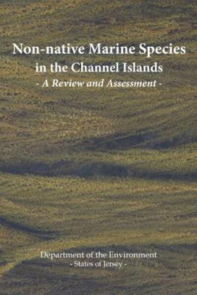 Cover for Non-native Marine Species in the Channel Islands A Review and Assessment (Paperback Book) (2017)