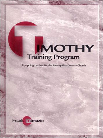 Cover for Damazio Frank · Timothy Training Program-student (Pocketbok) (1994)