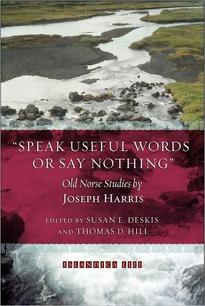 Cover for Joseph Harris · &quot;Speak Useful Words or Say Nothing&quot;: Old Norse Studies - Islandica (Paperback Book) (2009)