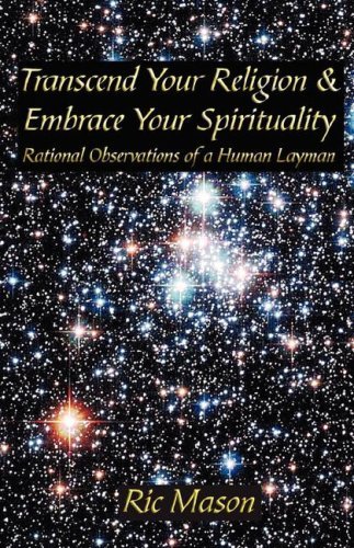 Cover for Ric Mason · Transcend Your Religion &amp; Embrace Your Spirituality (Paperback Bog) (2007)