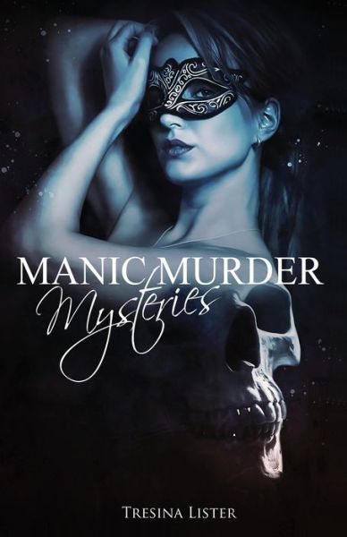 Cover for Tresina Lister · Manic Murder Mysteries (Paperback Book) (2020)