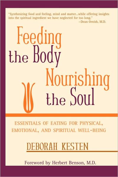 Cover for Deborah Kesten · Feeding the Body, Nourishing the Soul (Paperback Book) [2008 Publication edition] (2007)