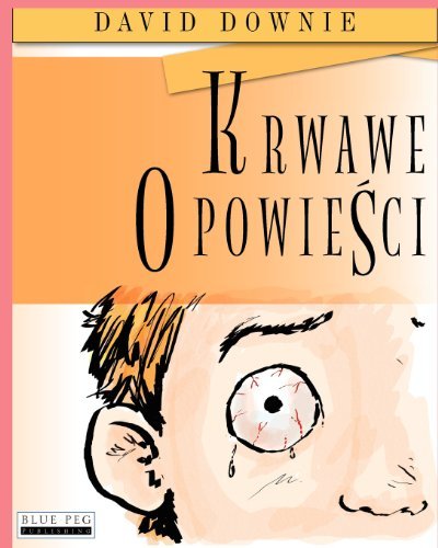 Cover for David Downie · Krwawe Opowiesci (Pocketbok) [Polish edition] (2012)