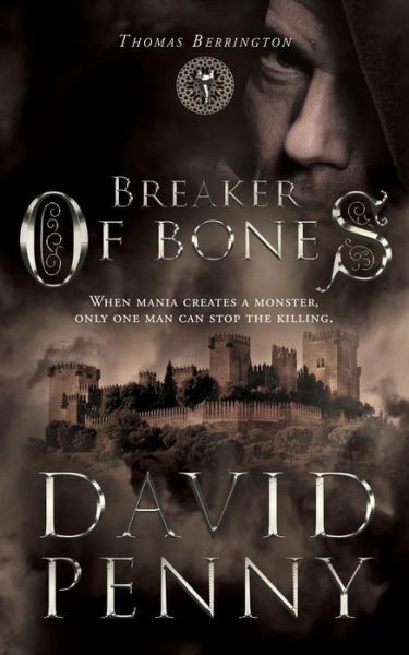 Penny David · Breaker of Bones - Thomas Berrington Historical Mystery (Paperback Book) (2015)