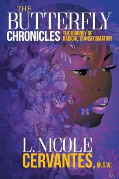 Cover for L Nicole Cervantes M S W · The Butterfly Chronicles (Taschenbuch) (2017)