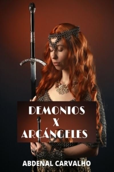 Cover for Abdenal Carvalho · Demonios x Arcangeles (Paperback Book) (2024)