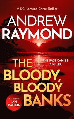 Cover for Andrew Raymond · The Bloody, Bloody Banks: A Scottish Crime Thriller - DCI Lomond Crime Thrillers (Paperback Book) (2025)