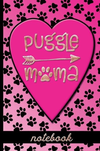 Cover for HJ Designs · Puggle Mama - Notebook : Fun Blank, Lined Notebook To Celebrate Cute Puggle Dog Breeds - Great For Dog Moms Who Love Their Pets - Cute Paw Print &amp; Heart Cover Design (Paperback Book) (2019)