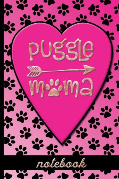 Puggle Mama - Notebook : Fun Blank, Lined Notebook To Celebrate Cute Puggle Dog Breeds - Great For Dog Moms Who Love Their Pets - Cute Paw Print & Heart Cover Design - HJ Designs - Książki - Barnes & Noble Press - 9781078723138 - 9 września 2019