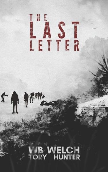 Cover for WB Welch · The Last Letter (Paperback Book) (2019)