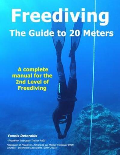 Cover for Yannis Detorakis · FREEDIVING - The Guide to 20 Meters (Paperback Book) (2019)