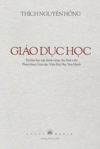 Cover for Thich Nguyen H&amp;#7891; ng · Giao D&amp;#7908; c H&amp;#7884; c (Paperback Book) (2021)