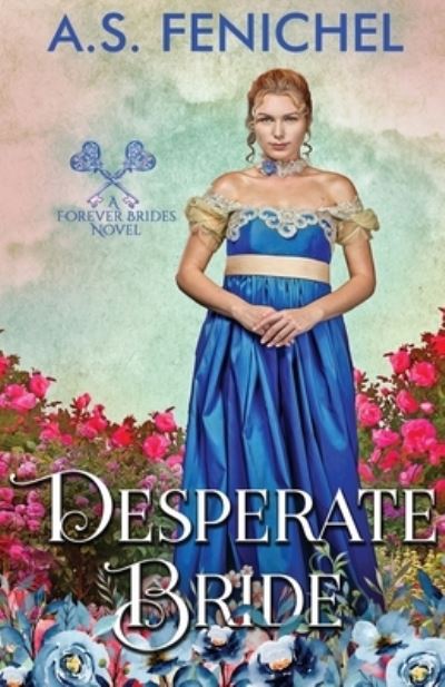 Cover for A. S. Fenichel · Desperate Bride (Book) (2022)
