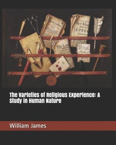 Cover for William James · The Varieties of Religious Experience A Study in Human Nature (Paperback Bog) (2019)