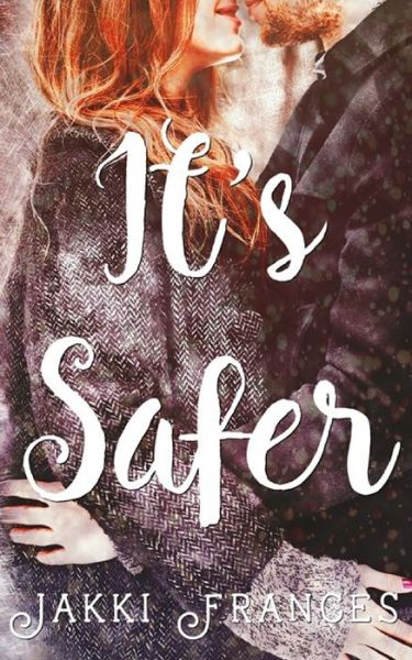 Cover for Jakki Frances · It's Safer (Taschenbuch) (2019)
