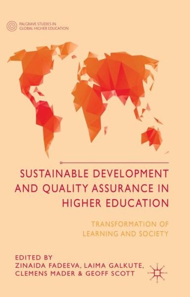 Cover for Zinaida Fadeeva · Sustainable Development and Quality Assurance in Higher Education: Transformation of Learning and Society - Palgrave Studies in Global Higher Education (Inbunden Bok) (2014)
