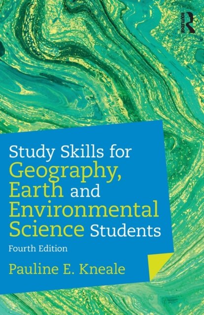 Cover for Kneale, Pauline E. (University of Plymouth, UK) · Study Skills for Geography, Earth and Environmental Science Students (Taschenbuch) (2019)