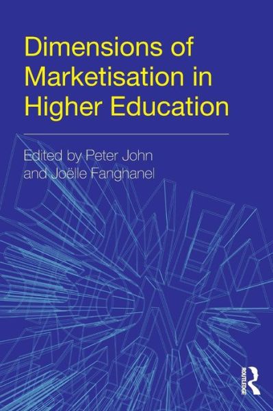 Cover for Peter John · Dimensions of Marketisation in Higher Education (Paperback Book) (2015)