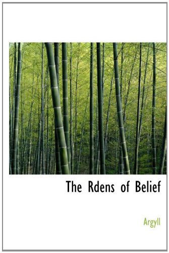 Cover for Argyll · The Rdens of Belief (Hardcover Book) (2010)