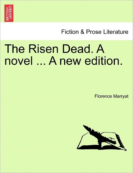 Cover for Florence Marryat · The Risen Dead. a Novel ... a New Edition. (Paperback Book) (2011)