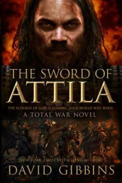 Cover for David Gibbins · Sword of Attila (Book) (2016)