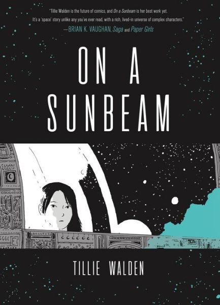 Cover for Tillie Walden · On a Sunbeam (Paperback Book) (2018)