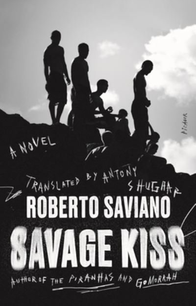 Cover for Roberto Saviano · Savage Kiss (Pocketbok) (2021)