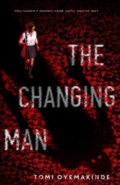Cover for Tomi Oyemakinde · The Changing Man (Hardcover Book) (2023)
