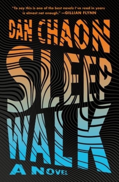 Cover for Dan Chaon · Sleepwalk: A Novel (Paperback Book) (2023)