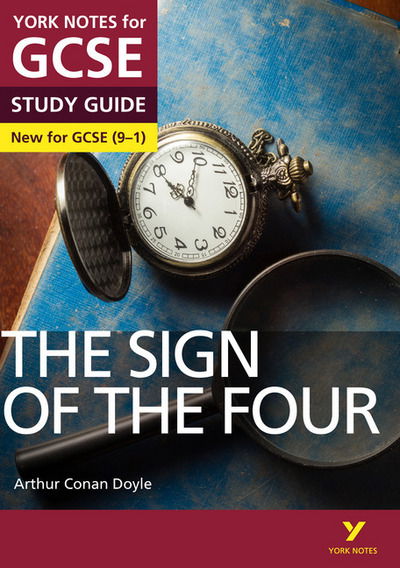 Cover for Arthur Doyle · The Sign of the Four: York Notes for GCSE - everything you need to study and prepare for the 2025 and 2026 exams - York Notes (Pocketbok) (2016)