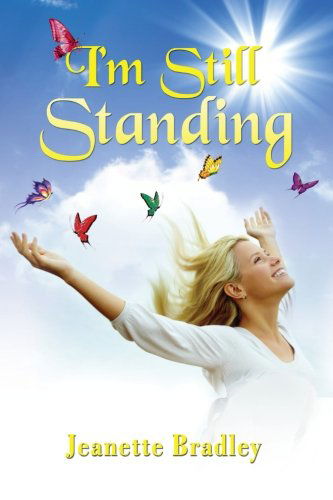 Cover for Jeanette Bradley · I'm Still Standing (Paperback Book) (2013)