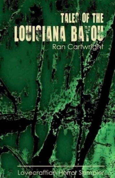 Cover for Ran Cartwright · Tales of the Louisiana Bayou (Bog) (2023)