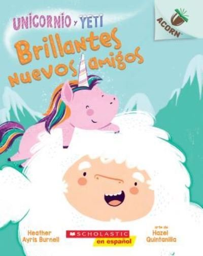 Cover for Heather Ayris Burnell · Brillantes Nuevos Amigos (Book) (2019)