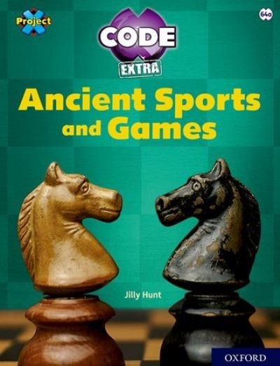 Project X CODE Extra: Lime Book Band, Oxford Level 11: Maze Craze: Ancient Sports and Games - Project X CODE Extra - Jilly Hunt - Książki - Oxford University Press - 9781382017138 - 24 czerwca 2021