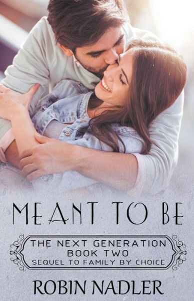 Cover for Robin Nadler · Meant To Be (Paperback Book) (2020)