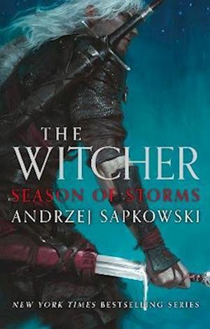 Cover for Andrzej Sapkowski · Season of Storms: Collector's Hardback Edition: Book 8 - The Witcher (Gebundenes Buch) (2023)