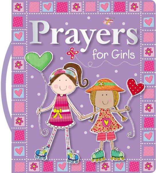 Cover for Thomas Nelson Publishers · Prayers for Girls (Board book) (2013)