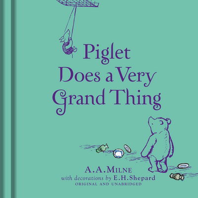 Cover for A. A. Milne · Winnie-the-Pooh: Piglet Does a Very Grand Thing (Hardcover Book) (2017)